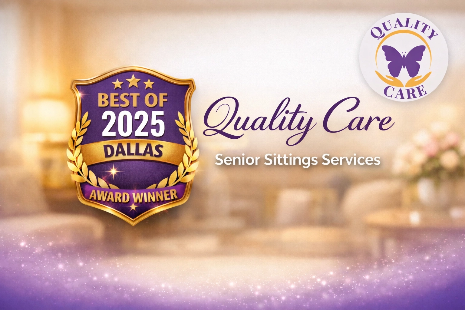 BEST of 2025 Dallas Award Winner badge for Quality Care Senior Sittings Services