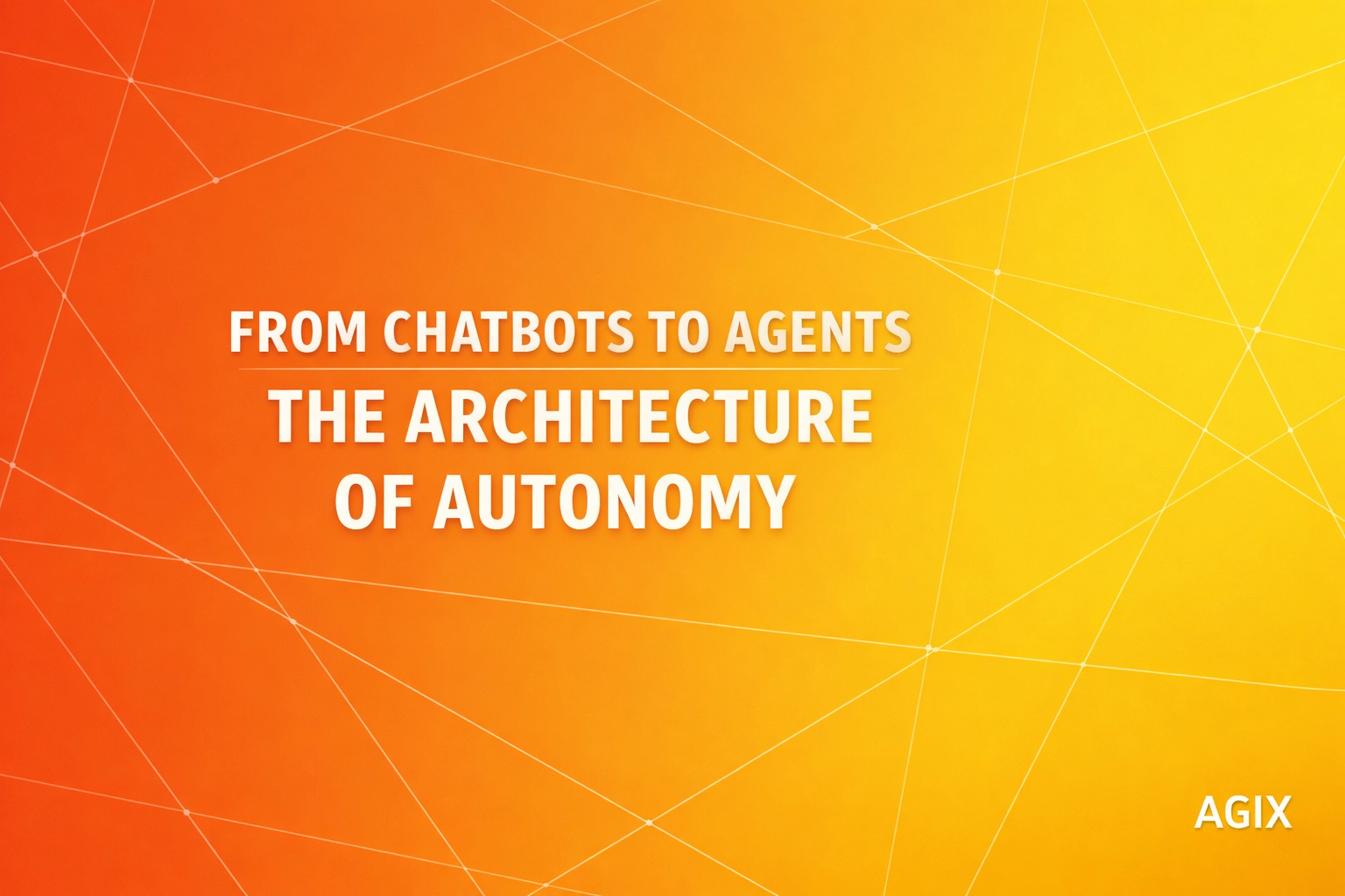 Agix Technologies graphic illustrating the shift from simple chatbots to autonomous agentic intelligence.
