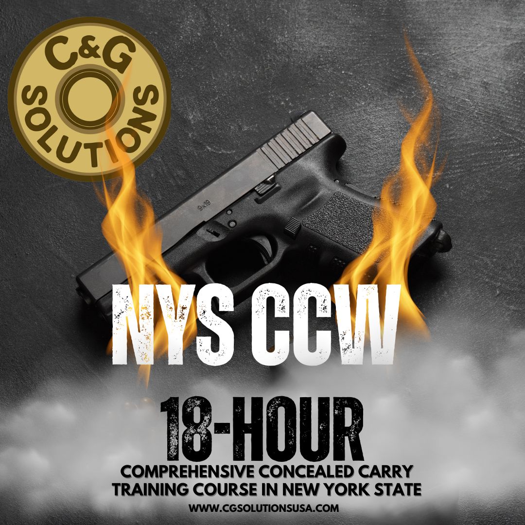 NYS CCW 18-hour comprehensive concealed carry training course by C&G Solutions