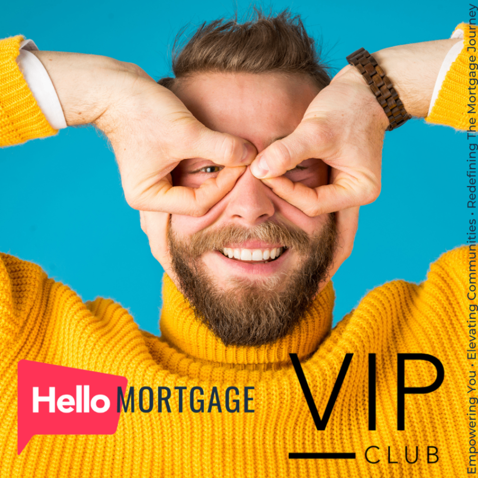 Hello Mortgage VIP Club