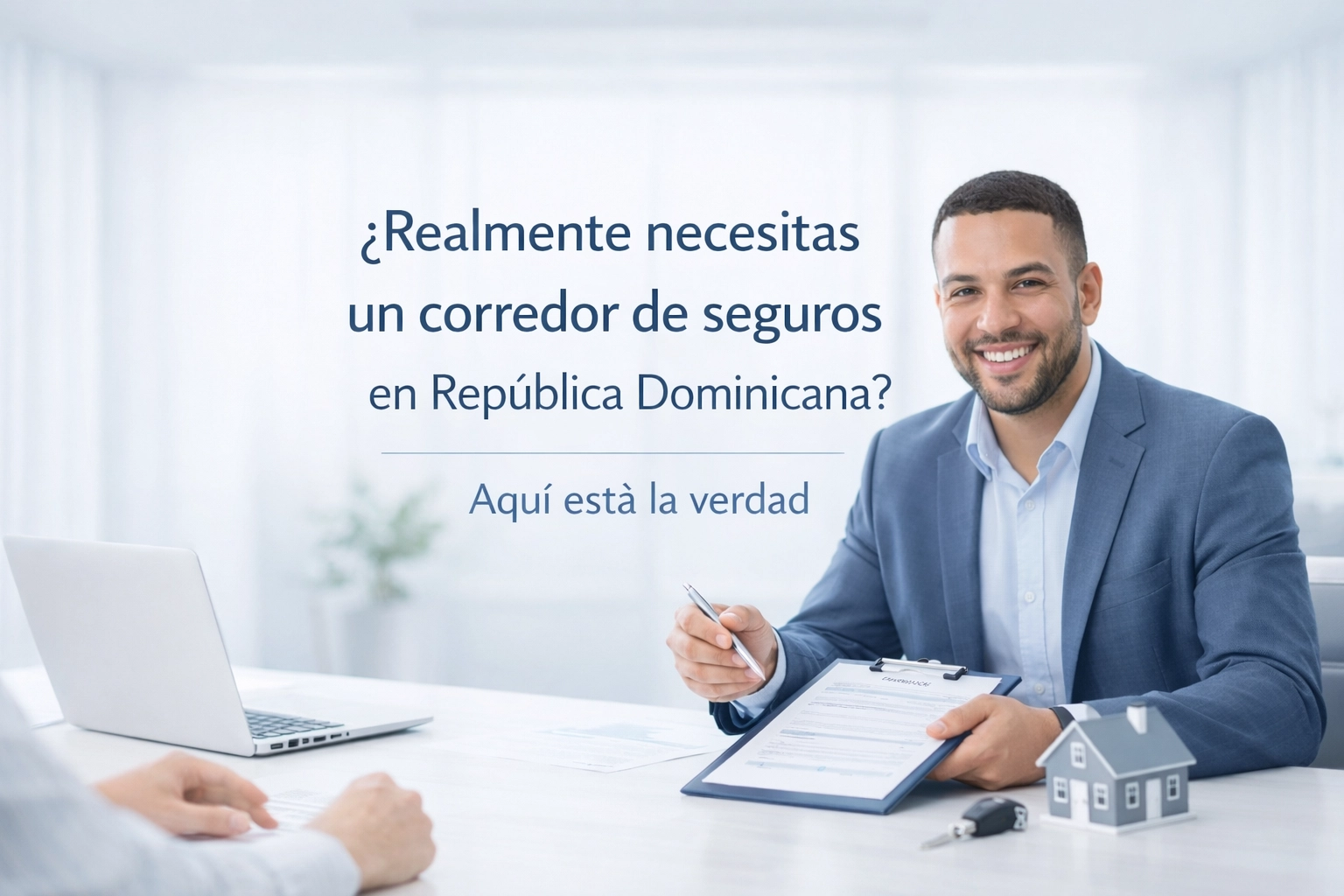 [HERO] ¿Realmente necesitas un corredor de seguros en República Dominicana? Aquí está la verdad