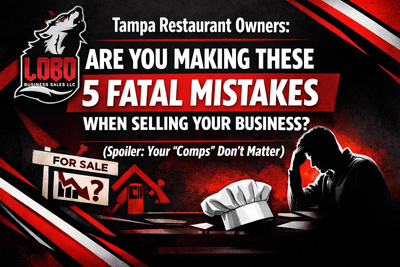 Tampa Restaurant Owners: Are You Making These 5 Fatal Mistakes When Selling Your Business? (Spoiler: Your 'Comps' Don't Matter)