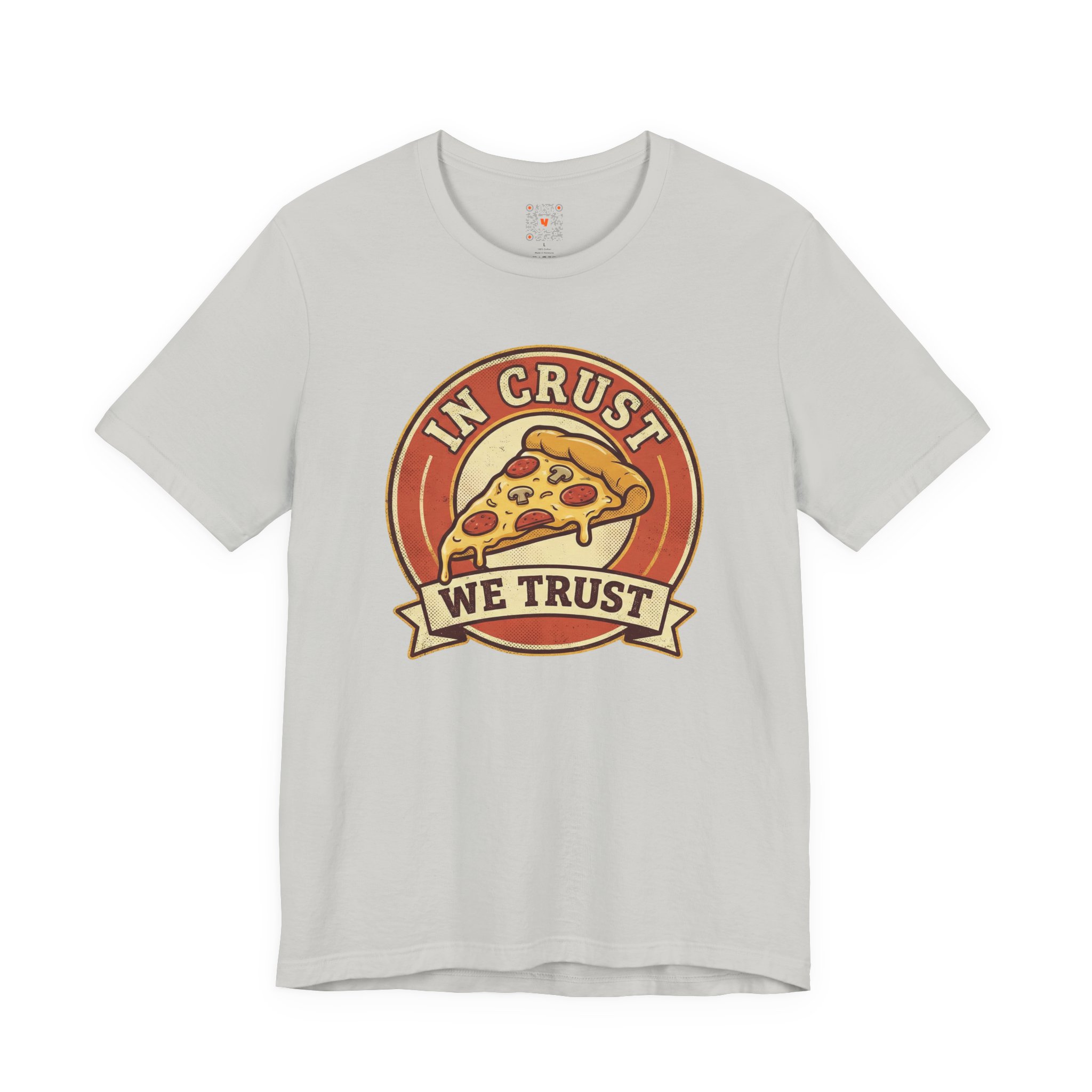 IN CRUST WE TRUST Pizza T-Shirt