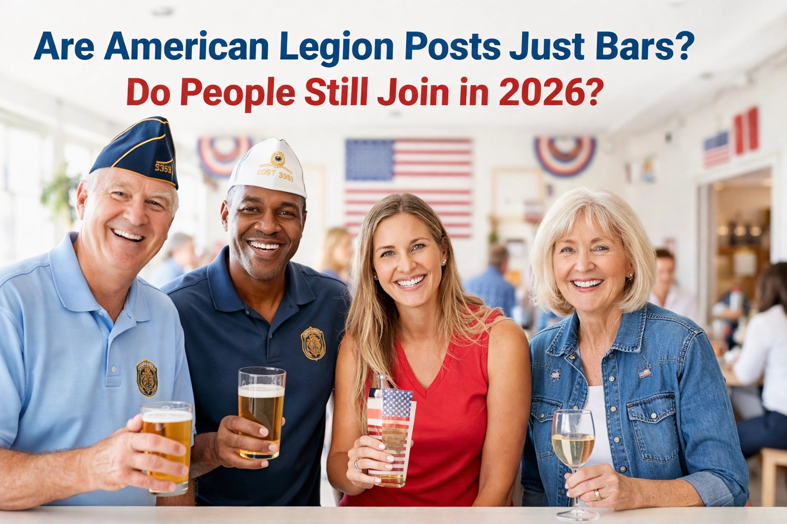 [HERO] Are American Legion Posts Just Bars? Do People Still Join in 2026?