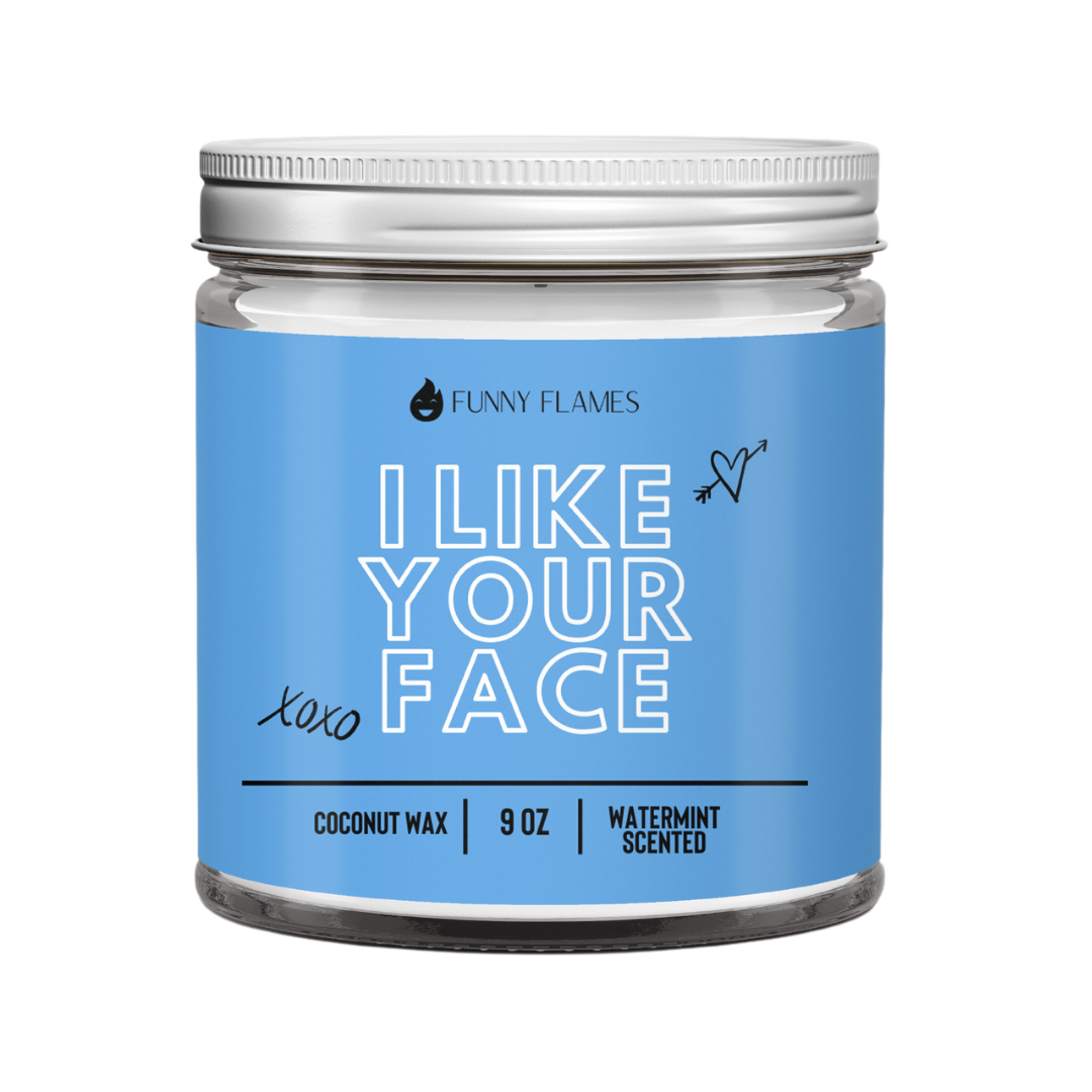 I LIKE YOUR FACE Coconut Wax Candle