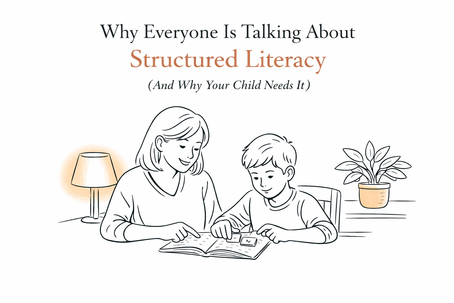 Featured image: Why Everyone Is Talking About Structured Literacy (And Why Your Child Needs It)