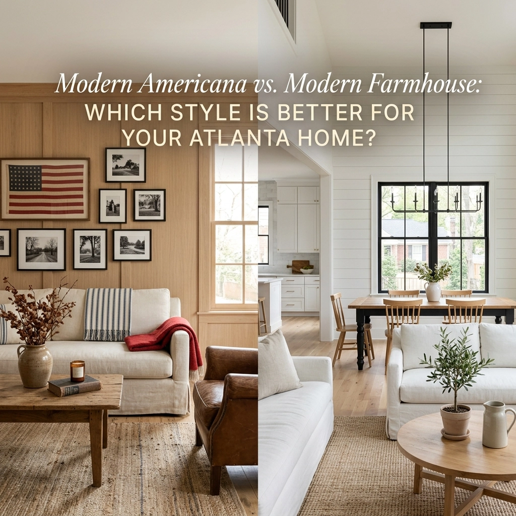 [HERO] Modern Americana vs. Modern Farmhouse: Which Style Is Better for Your Atlanta Home?