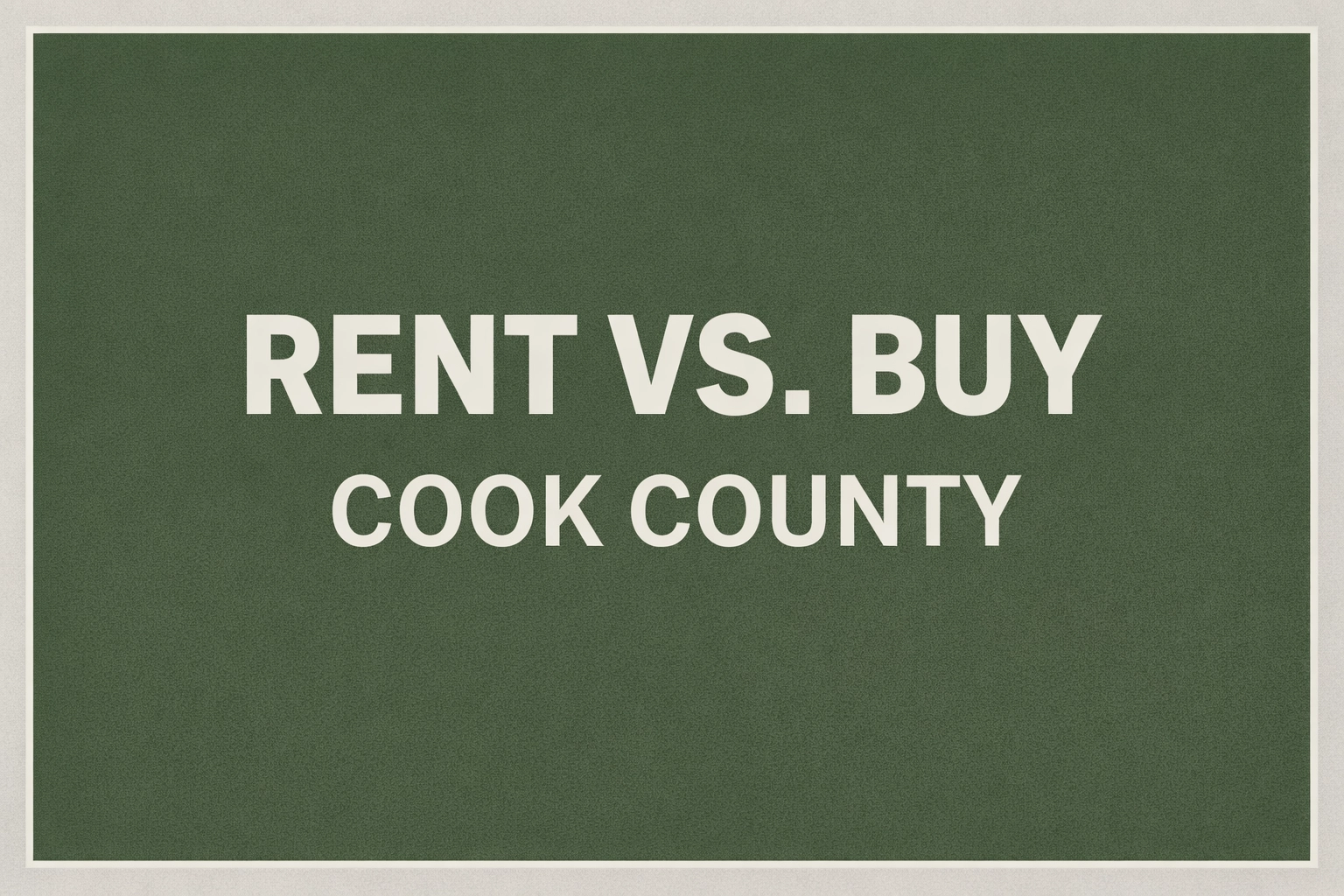 Rent vs. Buy branded text banner in army green and greige