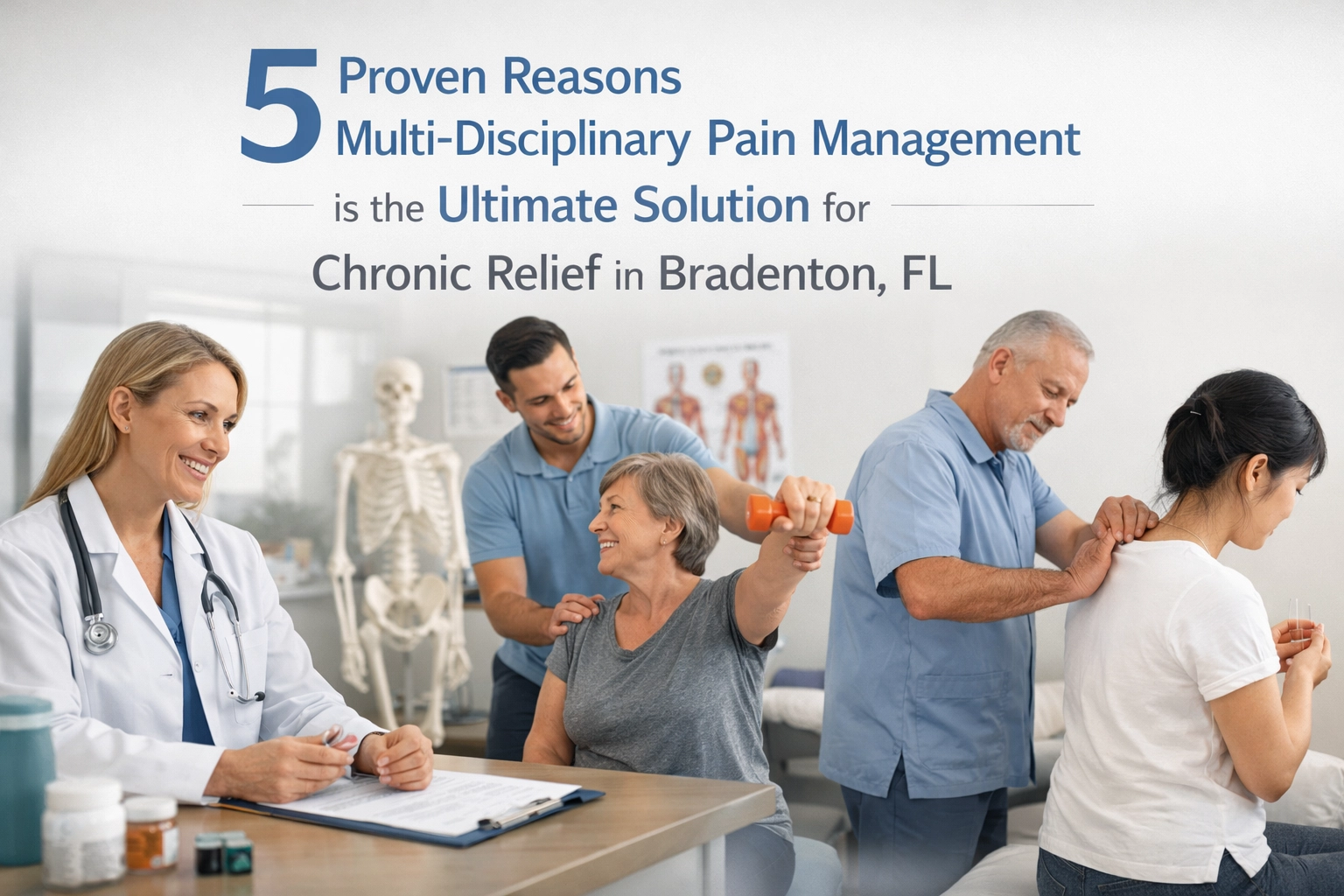 [HERO] 5 Proven Reasons Multi-Disciplinary Pain Management is the Ultimate Solution for Chronic Relief in Bradenton, FL