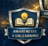 Awareness & Unlearning Awareness & Unlearning