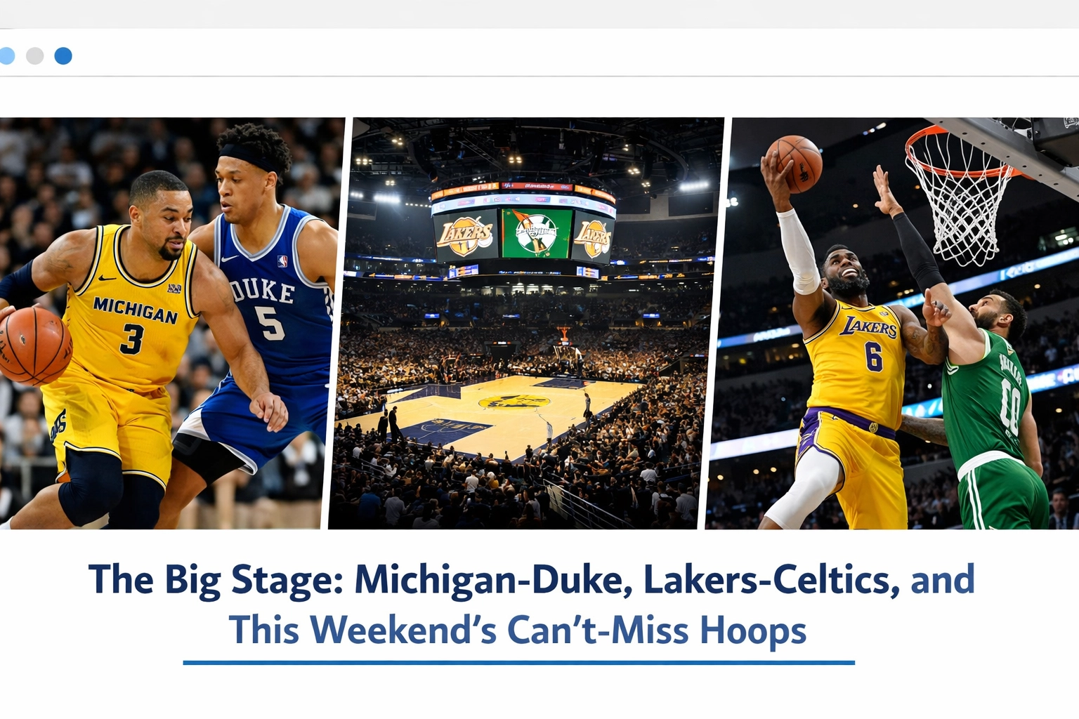 [HERO] The Big Stage: Michigan-Duke, Lakers-Celtics, and This Weekend