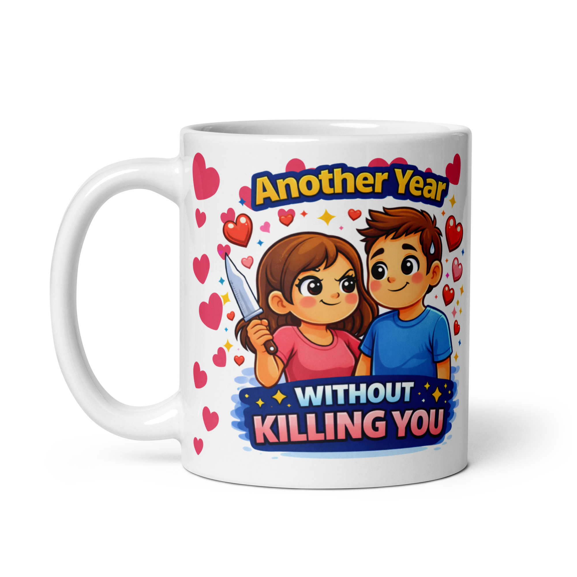 Another Year Without Killing You Mug