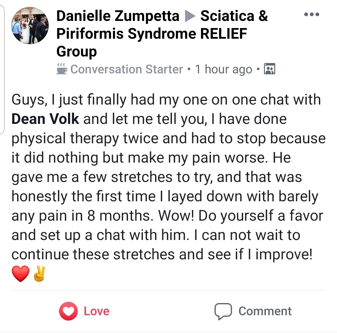 sciatica_relief_testimonial Screenshot of a Facebook post from a sciatica relief support group. A client praises Dean Volk after a one-on-one chat, reporting significant pain relief and describing it as the first time in eight months they experienced minimal pain while lying down.