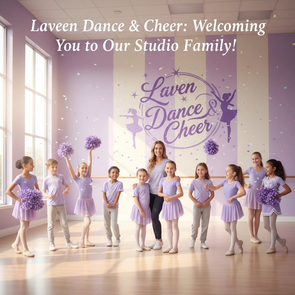 Laveen Dance and Cheer: Welcoming You to Our Studio Family!