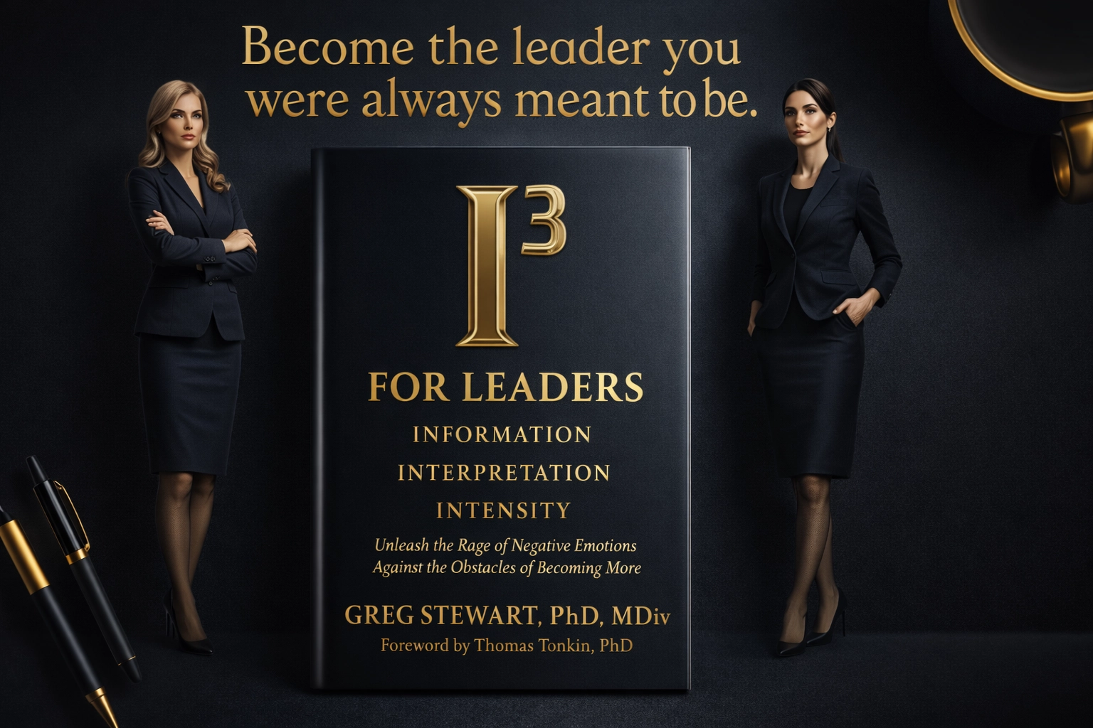 I³ For Leaders: Information Interpretation Intensity