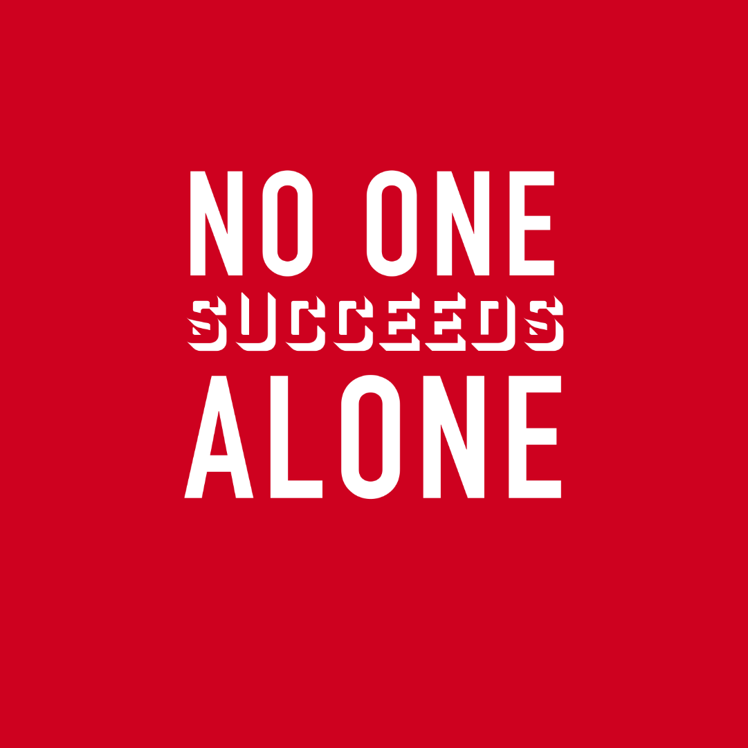 No One Succeeds Alone