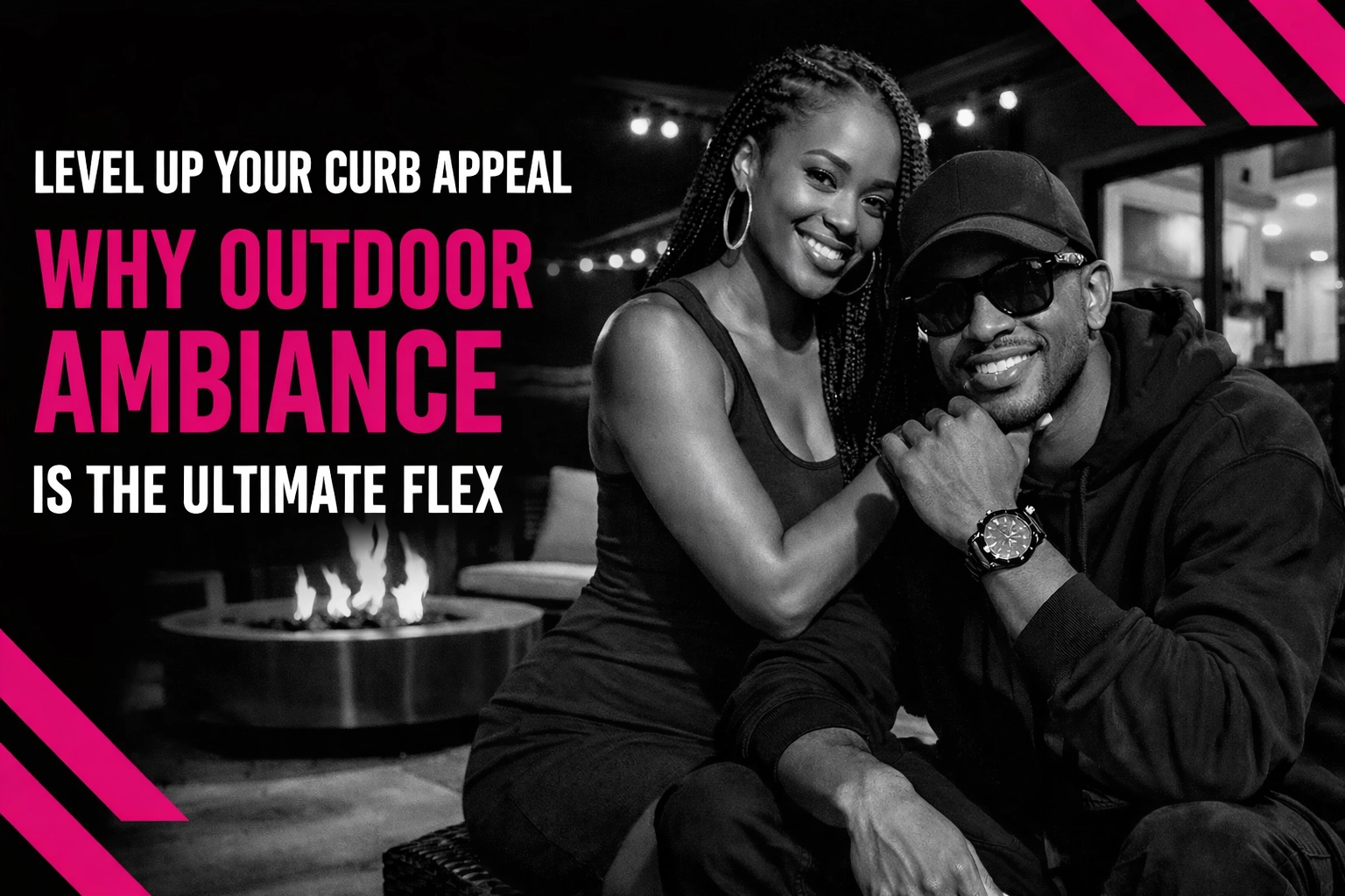 [HERO] Level Up Your Curb Appeal Why Outdoor Ambiance is the Ultimate Flex