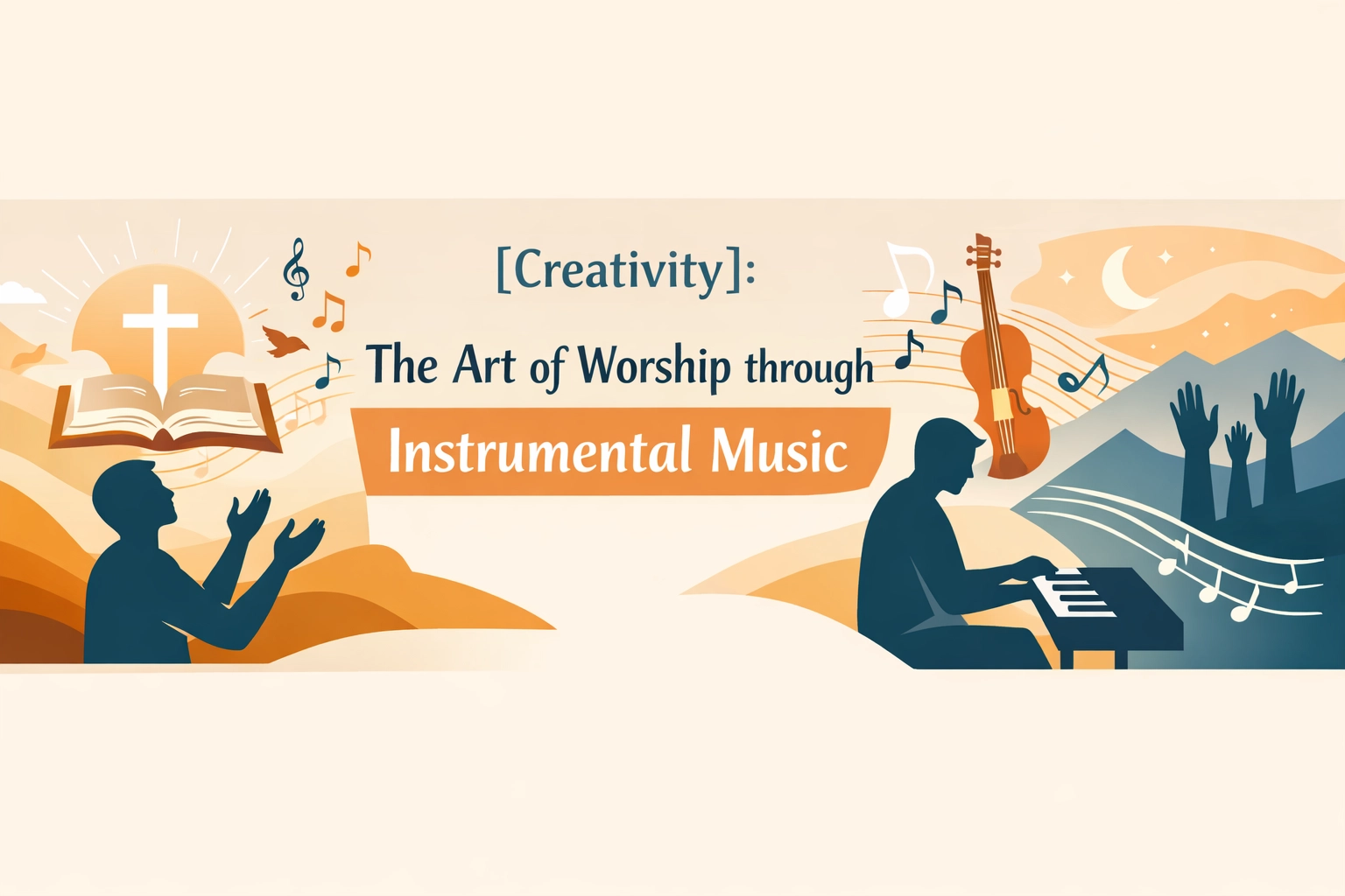 [HERO] [Creativity]: The Art of Worship through Instrumental Music