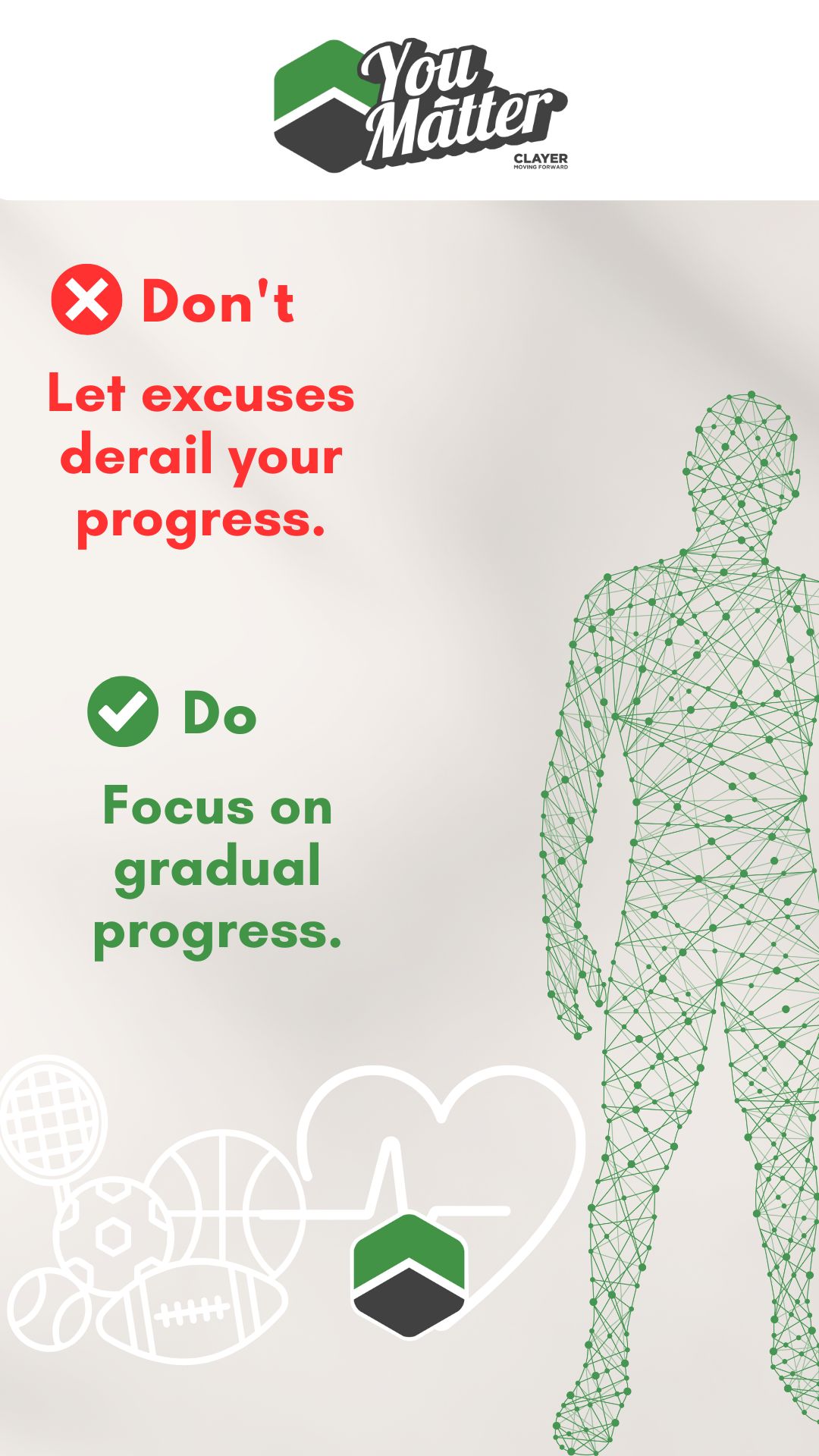 Don't let excuses derail your progress
