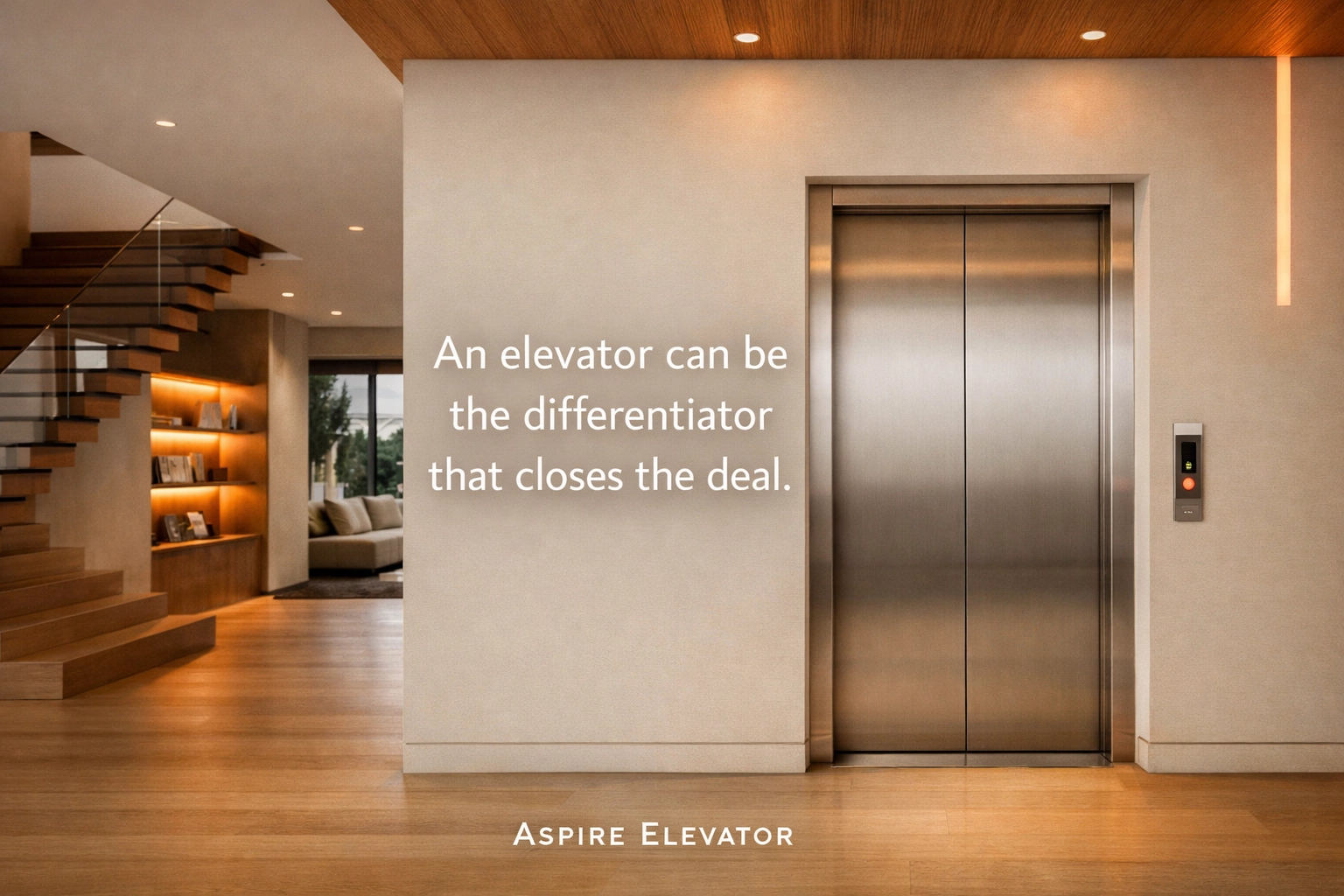 Minimalist quote graphic: An elevator can be the differentiator that closes the deal.