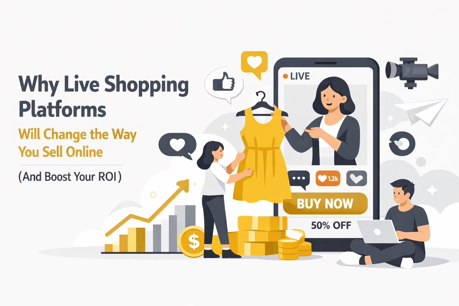 [HERO] Why Live Shopping Platforms Will Change the Way You Sell Online (And Boost Your ROI)