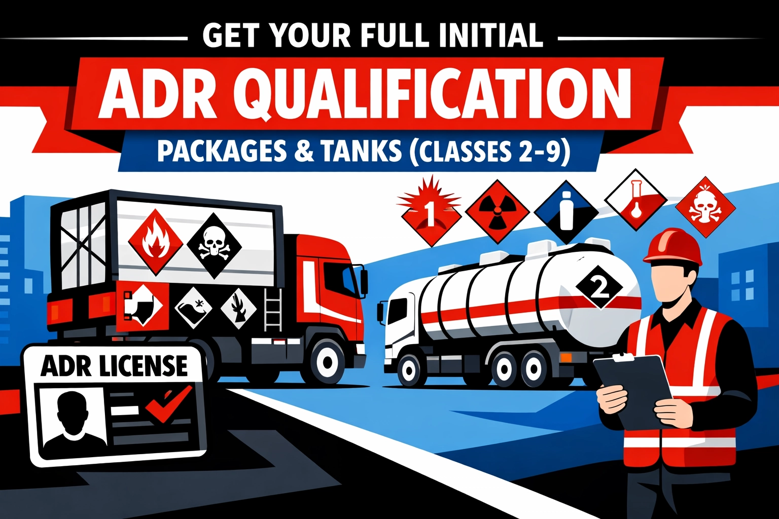 [HERO] Get Your Full Initial ADR Qualification: Packages & Tanks (Classes 2-9)