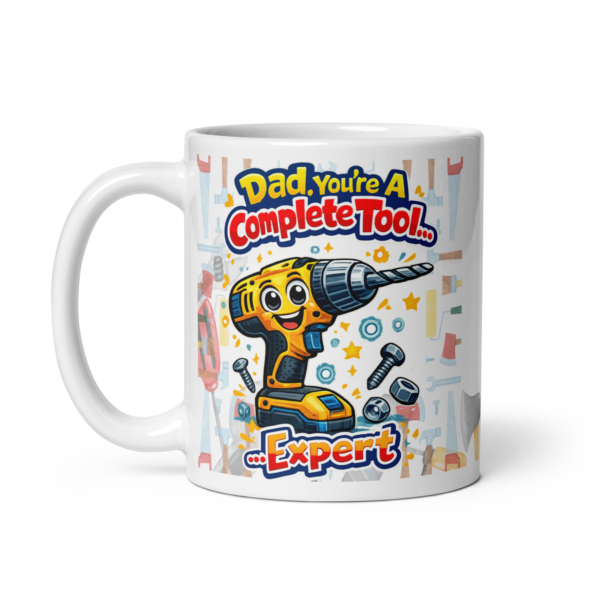 Dad, You're A Complete Tool... Expert Mug