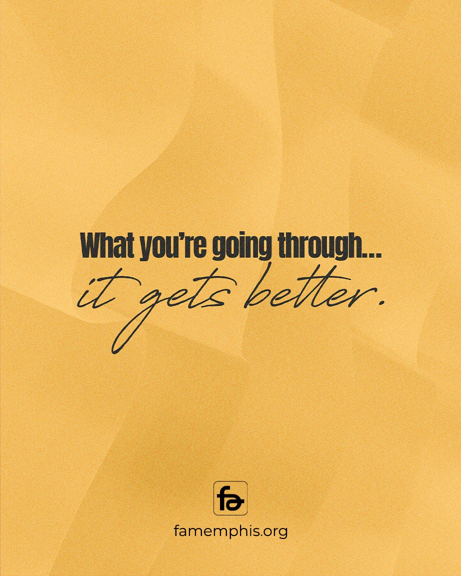 What you're going through… it gets better.