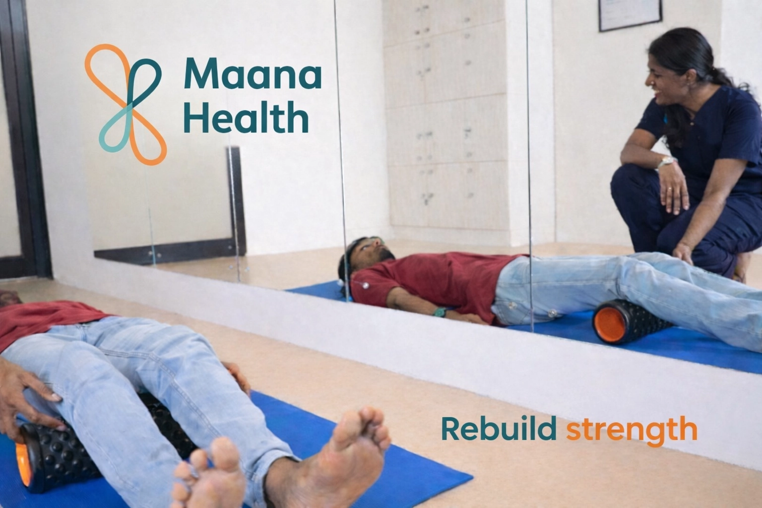 A patient is supervised by a physical therapist at Maana Health using a foam roller for myofascial release, focusing on non-surgical musculoskeletal pain management.