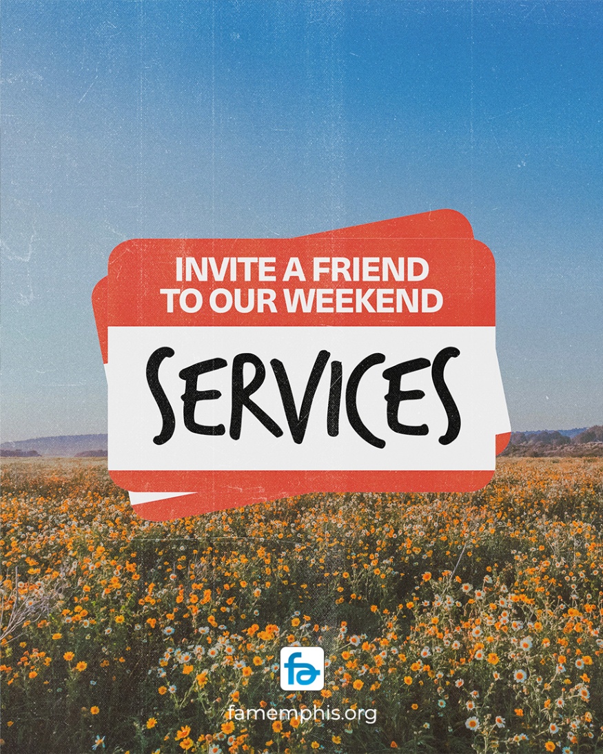 Invite a Friend to Our Weekend Services Graphic