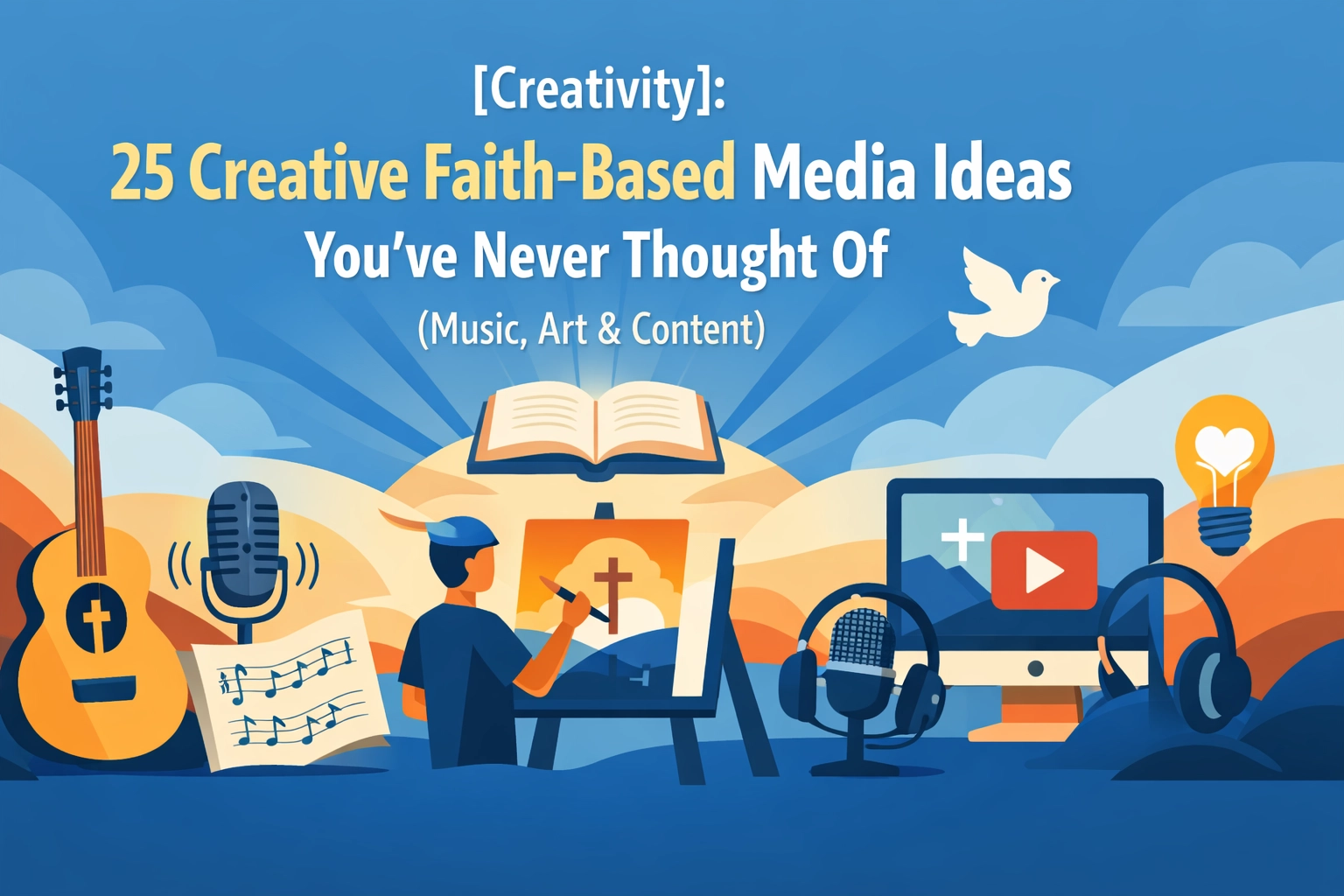 [HERO] [Creativity]: 25 Creative Faith-Based Media Ideas You