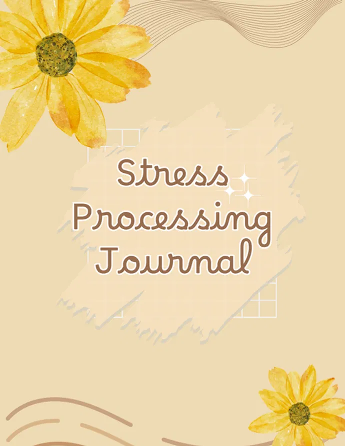 Soft beige background with abstract lines, two watercolor yellow daisies, and a central title 'Stress Processing Journal'