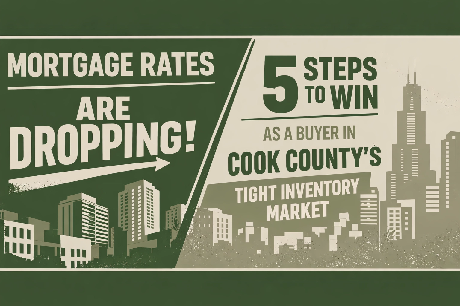 [HERO] Mortgage Rates Are Dropping: 5 Steps to Win as a Buyer in Cook County's Tight Inventory Market