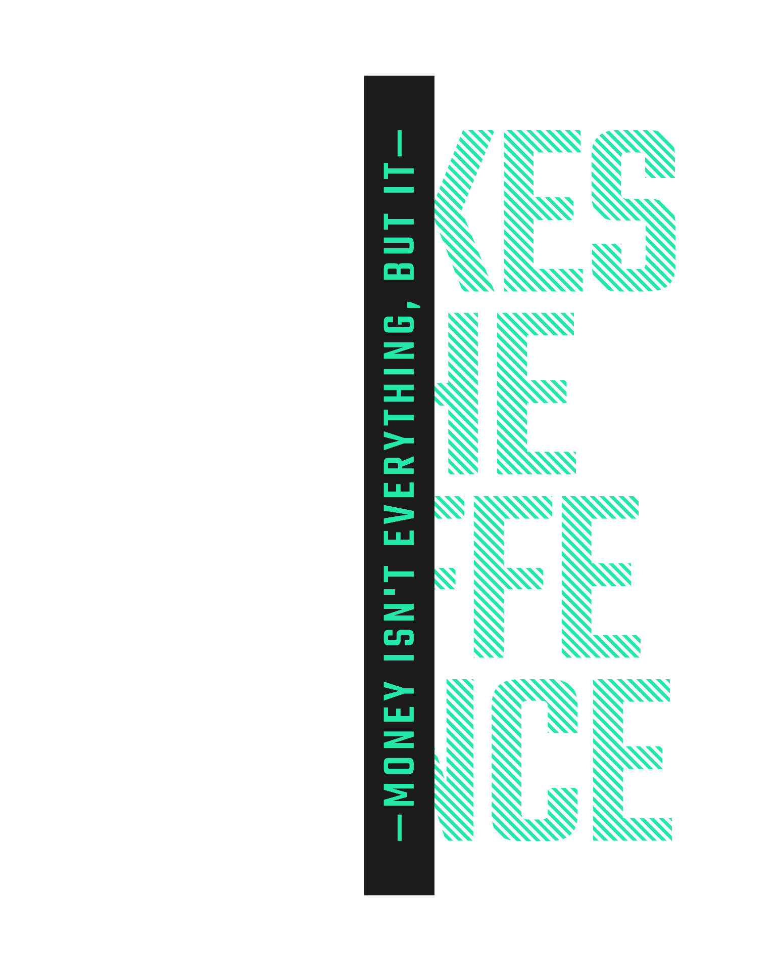 MAKES THE DIFFERENCE – MONEY ISN’T EVERYTHING, BUT IT