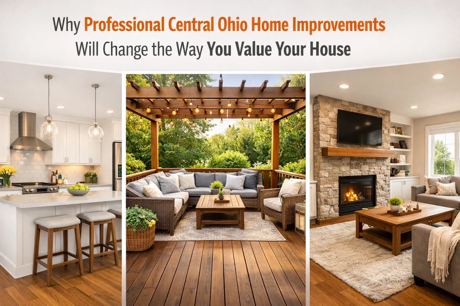 [HERO] Why Professional Central Ohio Home Improvements Will Change the Way You Value Your House