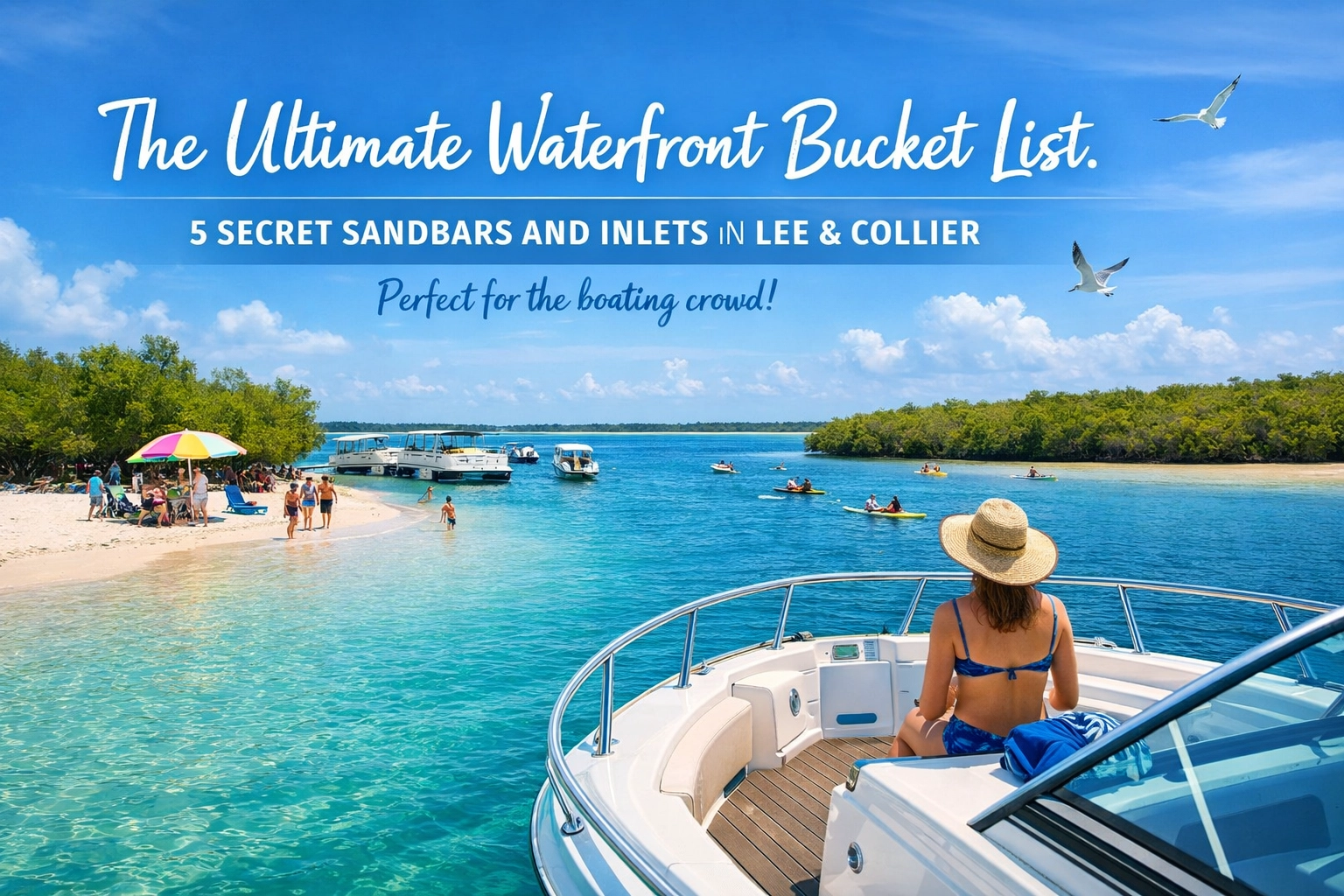 [HERO] The Ultimate Waterfront Bucket List: 5 Secret Sandbars and Inlets in Lee & Collier (Perfect for the boating crowd!)