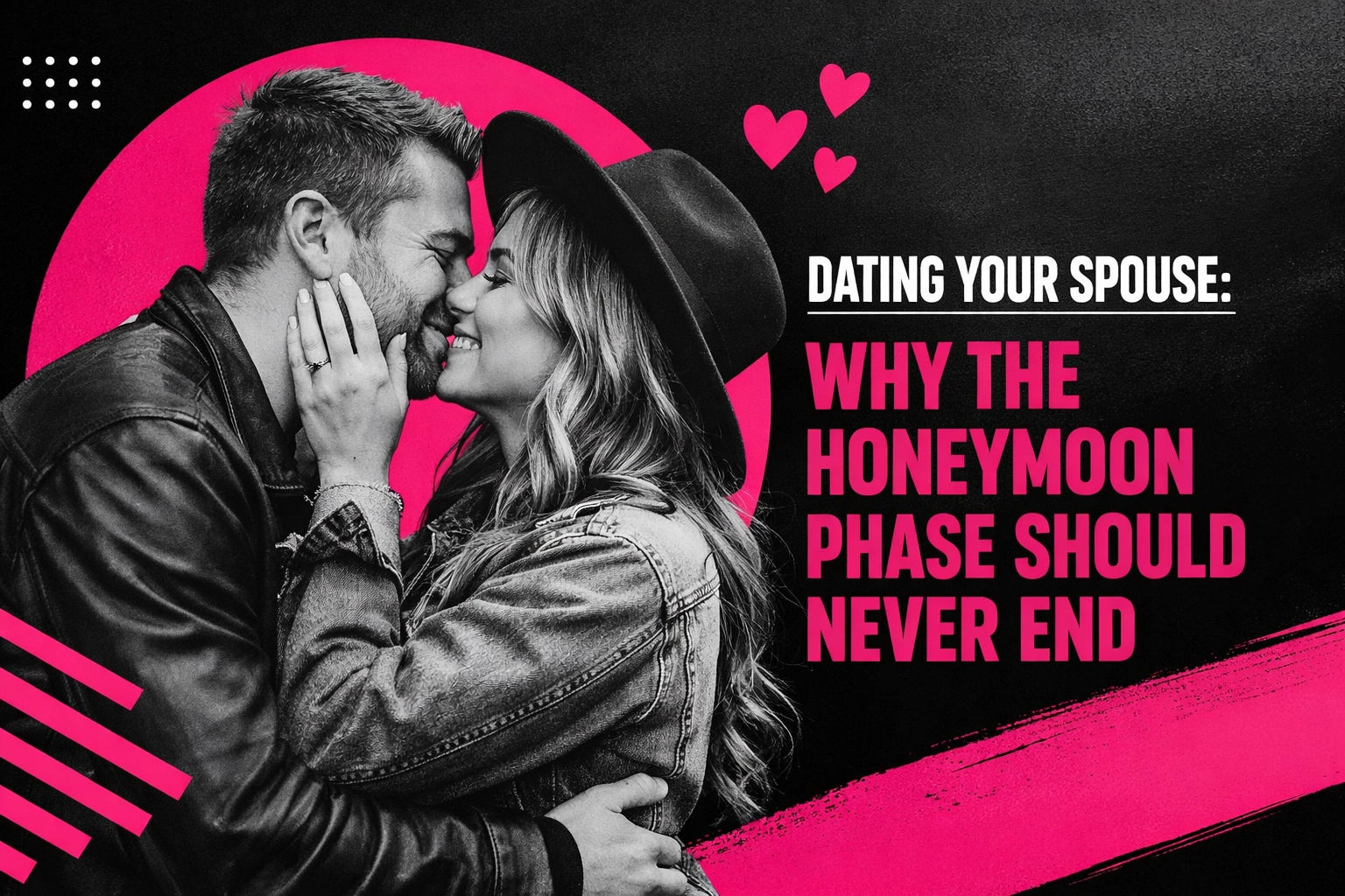 [HERO] Dating Your Spouse: Why the Honeymoon Phase Should Never End
