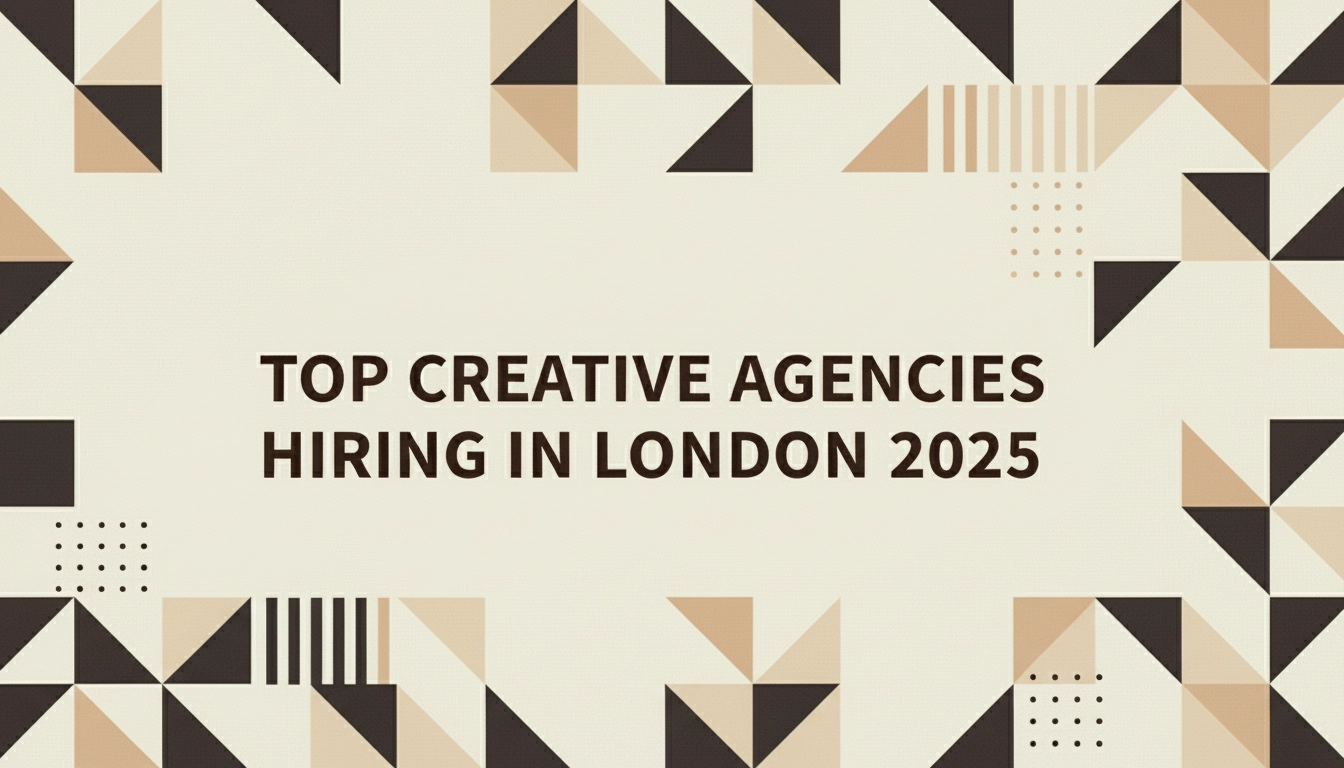 Top Creative Agencies Hiring in London 2025