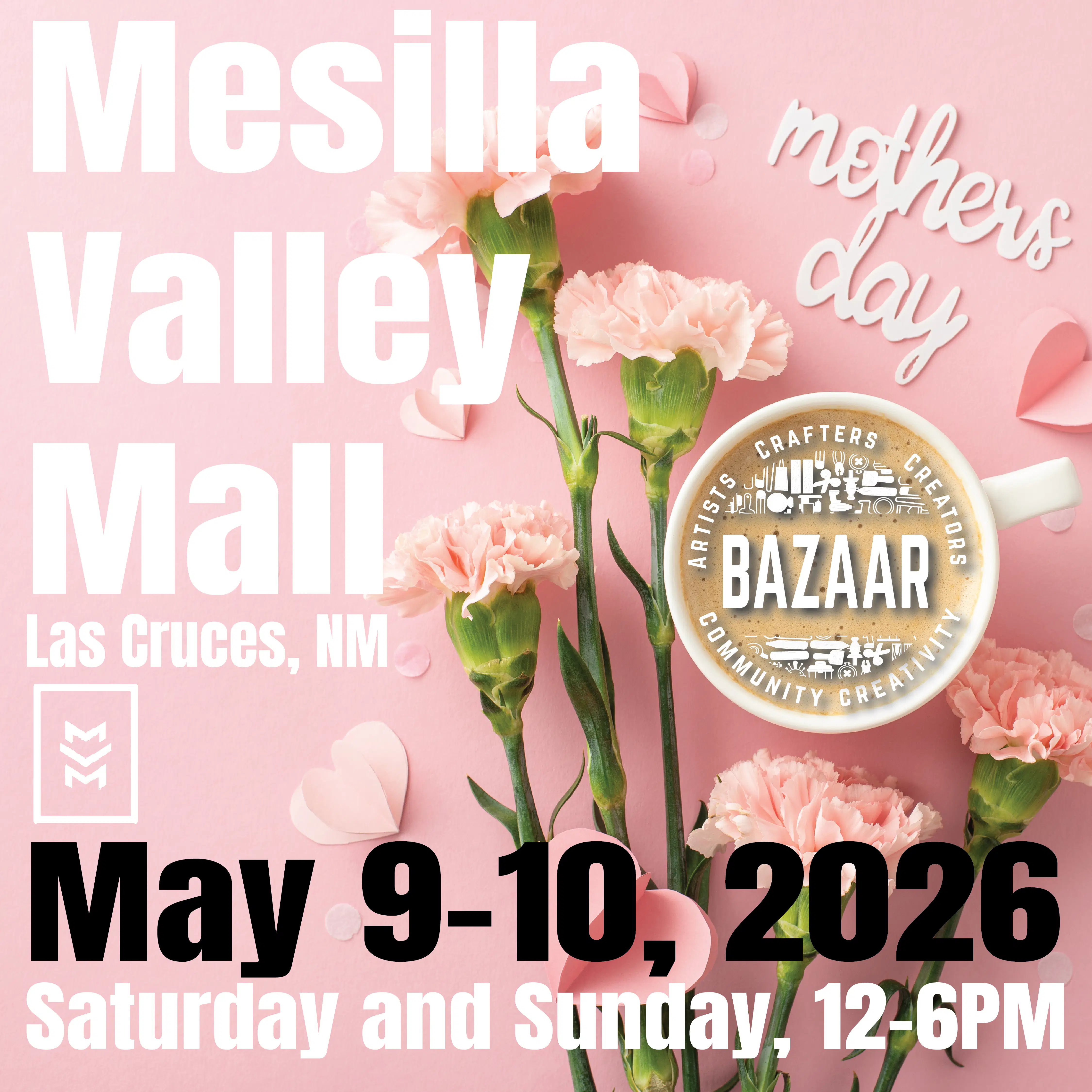 Promotional image for ACC Bazaar’s Mother’s Day market at Mesilla Valley Mall, Las Cruces, NM