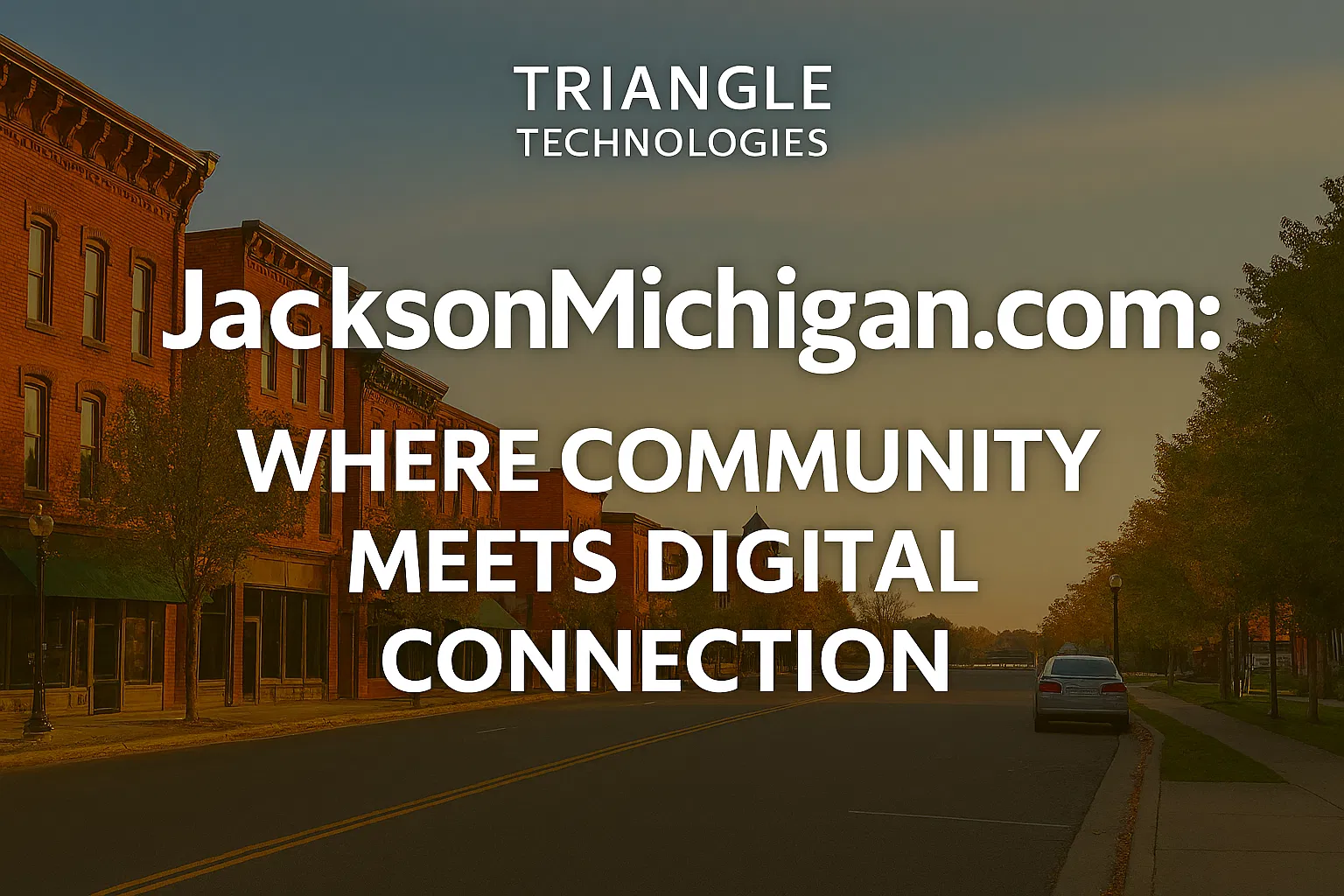 jackson-downtown-sunset-triangle-technologies-jacksonmichigancom-promo.webp