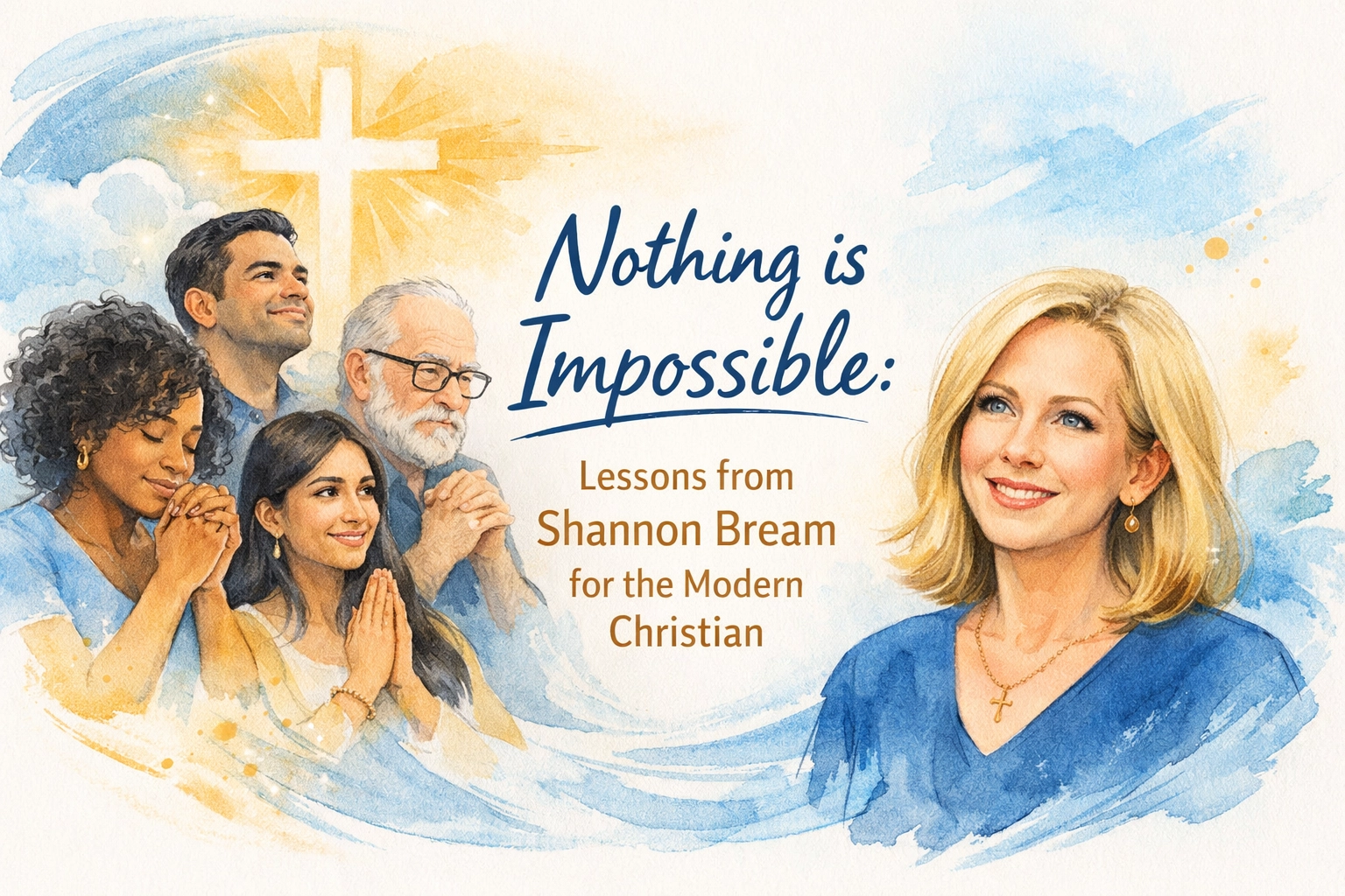 [HERO] Nothing is Impossible: Lessons from Shannon Bream for the Modern Christian