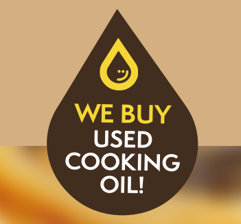 WE BUY USED COOKING OIL!
