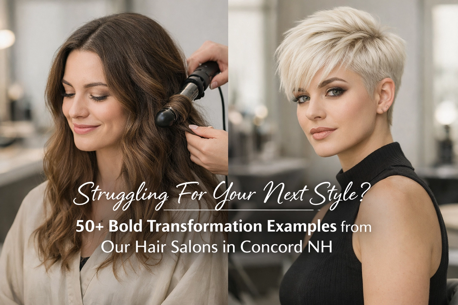 [HERO] Struggling For Your Next Style? 50+ Bold Transformation Examples from Our Hair Salons in Concord NH