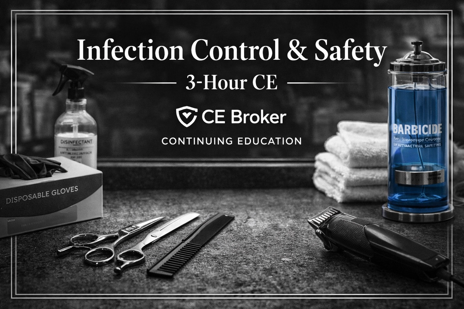 [HERO] How to Complete Your 3 CE Hours in Infection Control (Easy Guide for Ohio Barbers)