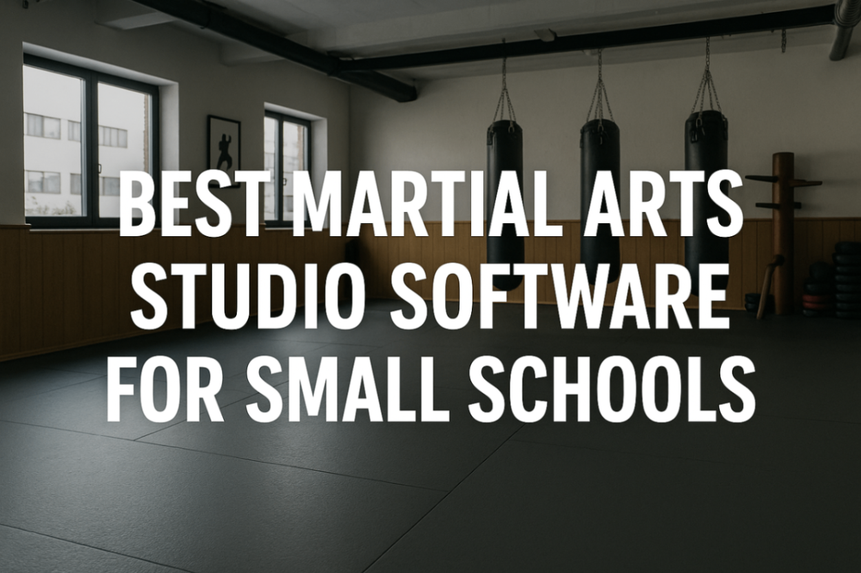 Best Martial Arts Studio Software for Small Schools