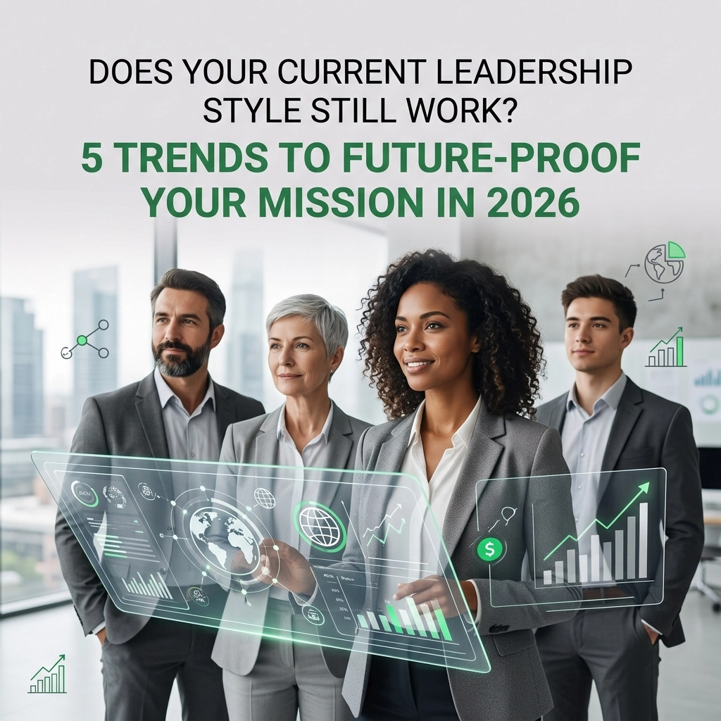 [HERO] Does Your Current Leadership Style Still Work? 5 Trends to Future-Proof Your Mission in 2026