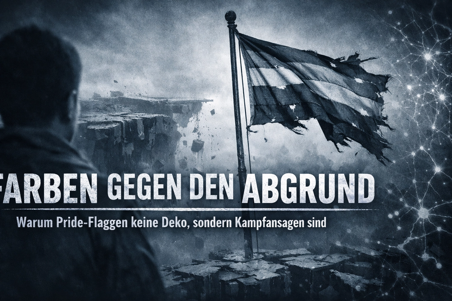 [HERO] Farben gegen den Abgrund: Warum Pride-Flaggen keine Deko, sondern Kampfansagen sind