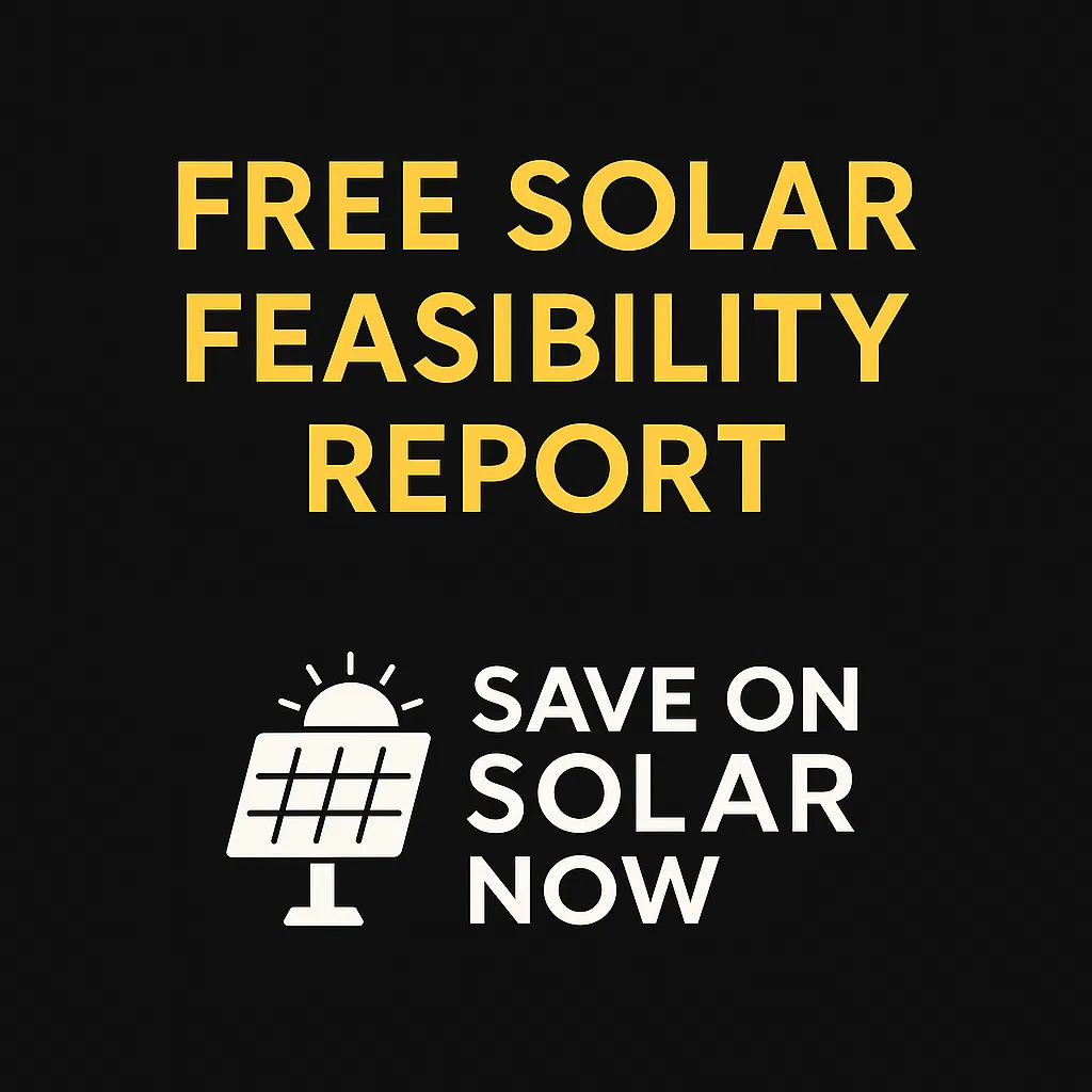 Bold yellow text on black background reads “FREE SOLAR FEASIBILITY REPORT.” Below, the Save On Solar Now logo with a stylized solar panel and sun, and the company name in white.