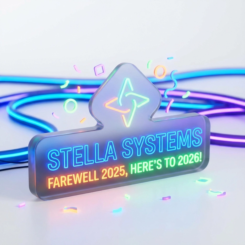Farewell 2025: Stella Systems Thanks You for an Incredible Year, Here's to 2026!