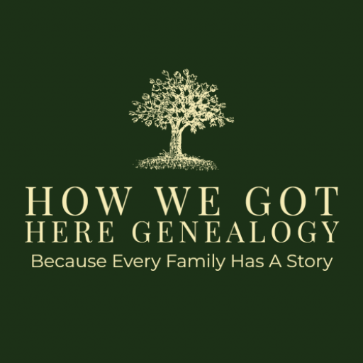 How We Got Here Genealogy Services logo The image features the How We Got Here Genealogy Services logo, displaying a stylized tree symbolizing family roots and history, with the business name and tagline 'Because Every Family Has A Story' underneath, on a dark green background.